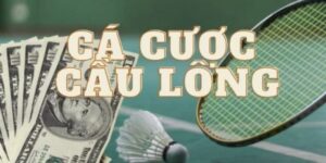 Cược cầu lông cần có chiến thuật